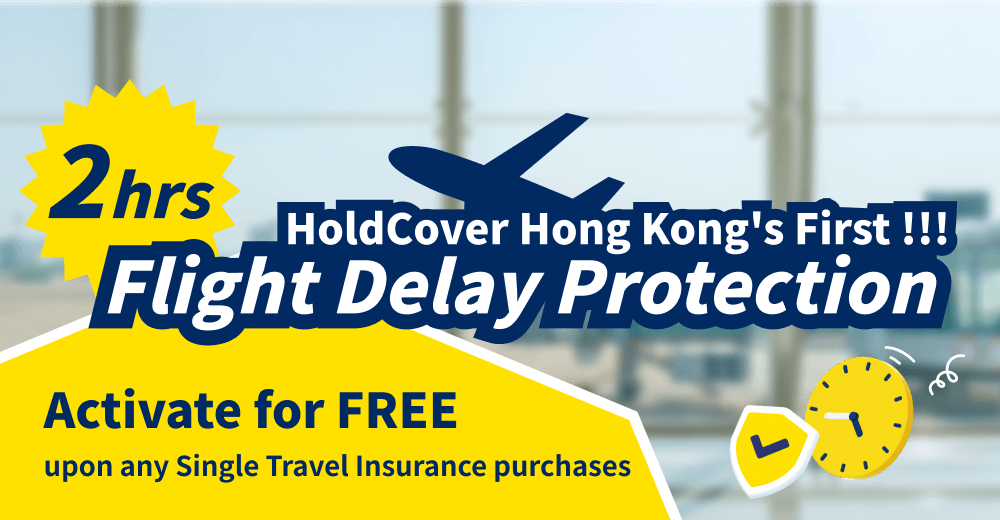 【Hong Kong's FIRST！】0 for Flight Delay Protection｜HoldCover Travel
